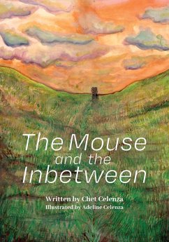 The Mouse and the Inbetween - Celenza, Chet