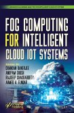 Fog Computing for Intelligent Cloud Iot Systems