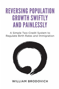 Reversing Population Growth Swiftly and Painlessly - Brodovich, William W