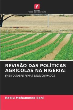 REVISÃO DAS POLÍTICAS AGRÍCOLAS NA NIGÉRIA: - Mohammed Sani, Rabiu