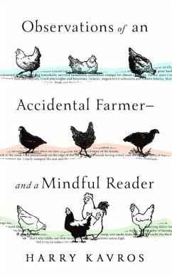 Observations of an Accidental Farmer--And a Mindful Reader - Kavros, Harry