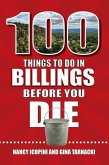 100 Things to Do in Billings Before You Die