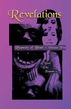 Revelations - Rhapsody of Blood, Volume Five - Kaveney, Roz