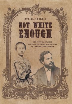 Not White Enough - Morris, Muriel J