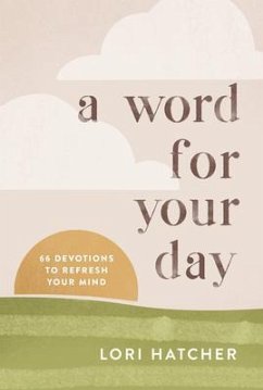 A Word for Your Day - Hatcher, Lori