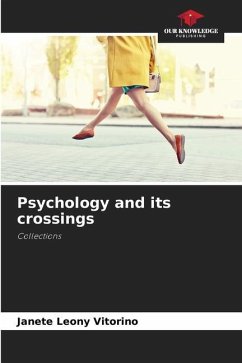 Psychology and its crossings - Leony Vitorino, Janete
