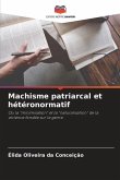 Machisme patriarcal et hétéronormatif