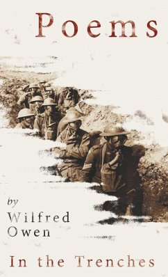 Poems by Wilfred Owen - In the Trenches - Owen, Wilfred