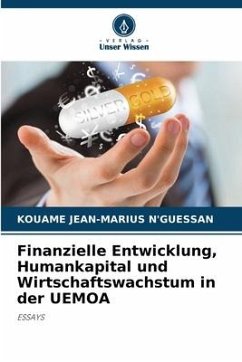 Finanzielle Entwicklung, Humankapital und Wirtschaftswachstum in der UEMOA - N'Guessan, Kouame Jean-Marius