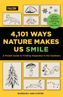 4,101 Ways Nature Makes Us Smile - Kipfer, Barbara Ann