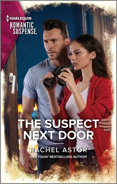 The Suspect Next Door - Astor, Rachel