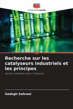 Recherche sur les catalyseurs industriels et les principes - Sahraei, Sadegh