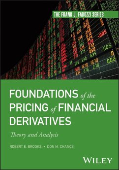 Foundations of the Pricing of Financial Derivatives - Brooks, Robert E. (Wallace D. Malone Jr. Endowned Chair of Financial; Chance, Don M. (First Union Professor of Financial Risk Management)