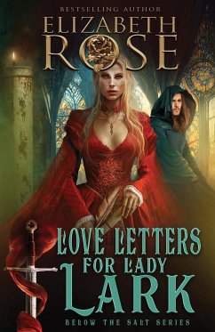 Love Letters for Lady Lark - Rose, Elizabeth