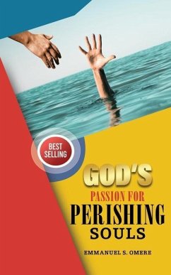 God's Passion For Perishing Souls - Omere, Emmanue S.