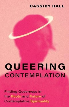 Queering Contemplation - Hall, Cassidy