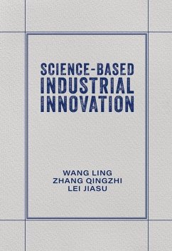 Science-Based Industrial Innovation - Wang, Ling; Lei, Jiasu; Zhang, Qingzhi