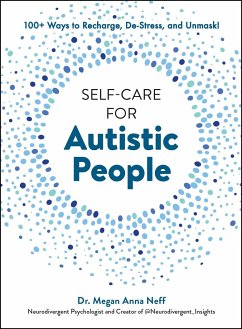 Self-Care for Autistic People - Neff, Dr. Megan Anna