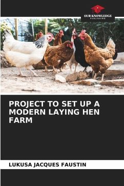 PROJECT TO SET UP A MODERN LAYING HEN FARM - JACQUES FAUSTIN, LUKUSA