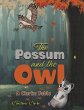 The Possum and the Owl - Bild 1