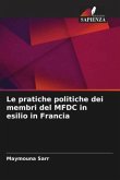 Le pratiche politiche dei membri del MFDC in esilio in Francia