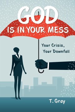 God Is in Your Mess