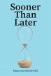 Sooner Than Later - Bild 1