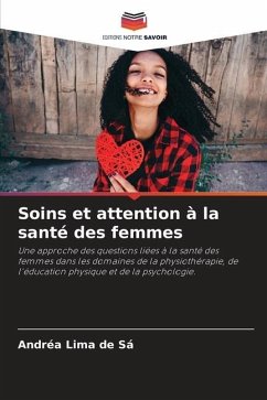 Soins et attention à la santé des femmes - Lima de Sá, Andréa