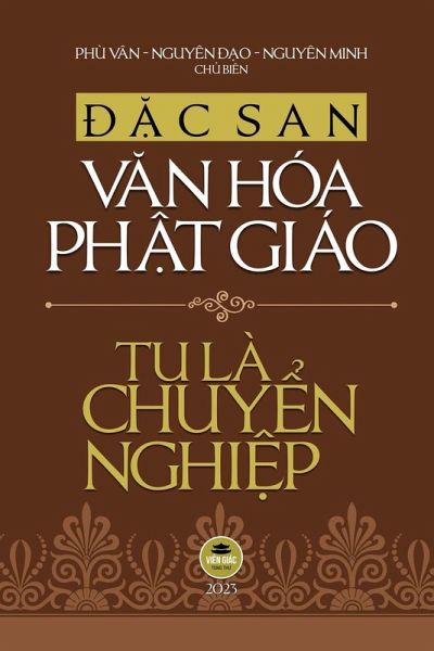 ¿¿c San V¿n Hóa Ph¿t Giáo 2023 - Tu Là Chuy¿n Nghi¿p ¿¿c San V¿n Hóa Ph¿t Giáo 2023 - Tu Là Chuy¿n Nghi¿p