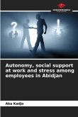 Autonomy, social support at work and stress among employees in Abidjan