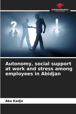 Autonomy, social support at work and stress among employees in Abidjan - Kadjo, Aka