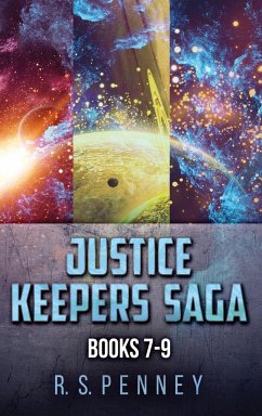 Justice Keepers Saga - Books 7-9 - Penney, R. S.