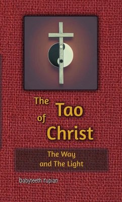 The Tao of Christ the Way and the Light - Rupian, Babyteeth