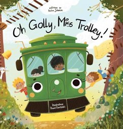 Oh Golly, Miss Trolley! - Johnson, Hailie