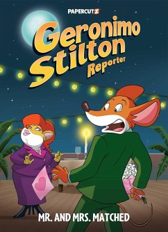 Geronimo Stilton Reporter Vol.16: Mr. and Mrs. Matched - Stilton, Geronimo