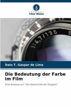 Die Bedeutung der Farbe im Film - Gaspar de Lima, Ítalo T.