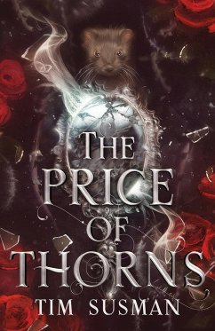 The Price of Thorns - Susman, Tim