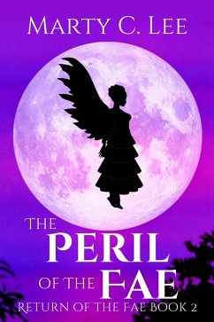 The Peril of the Fae (Return of the Fae, #2) (eBook, ePUB) - Lee, Marty C.