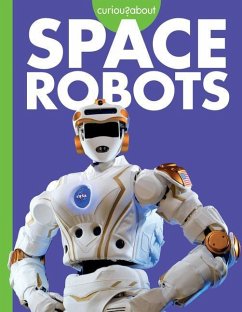 Curious about Space Robots - Nargi, Lela