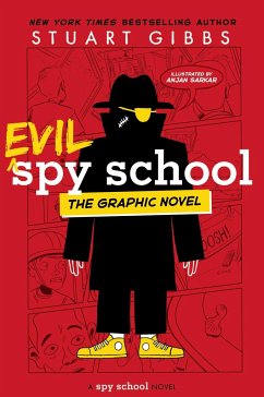 Evil Spy School the Graphic Novel - Gibbs, Stuart