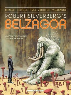 Robert Silverberg's Belzagor - Thirault, Philippe; Lecigne, Bruno; Timel, Sam