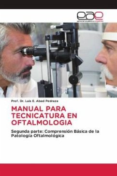 MANUAL PARA TECNICATURA EN OFTALMOLOGIA - Abad Pedraza, Luis