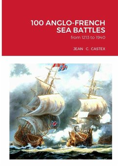 100 ANGLO-FRENCH SEA BATTLES - Castex, Jean-Claude