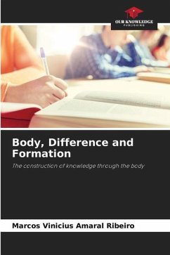 Body, Difference and Formation - Amaral Ribeiro, Marcos Vinícius