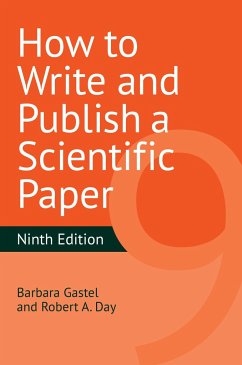 How to Write and Publish a Scientific Paper - Gastel, Barbara; Day, Robert A