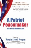 A Patriot Peacemaker