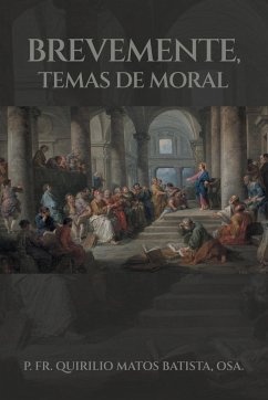 Brevemente, Temas De Moral - Batista Osa, P. Fr. Quirilio Matos