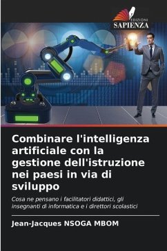 Combinare l'intelligenza artificiale con la gestione dell'istruzione nei paesi in via di sviluppo - Nsoga Mbom, Jean-Jacques