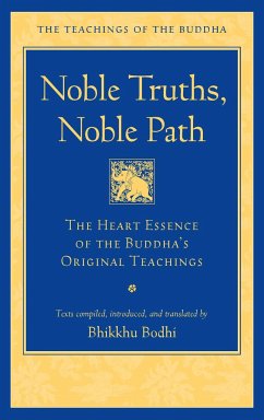 Noble Truths, Noble Path - Bodhi, Bhikkhu