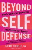 Beyond Self-Defense (eBook, ePUB) Beyond Self-Defense (eBook, ePUB)